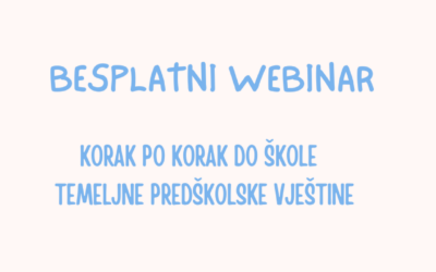 Besplatan webinar „Korak po korak do škole – temeljne predškolske vještine”. 